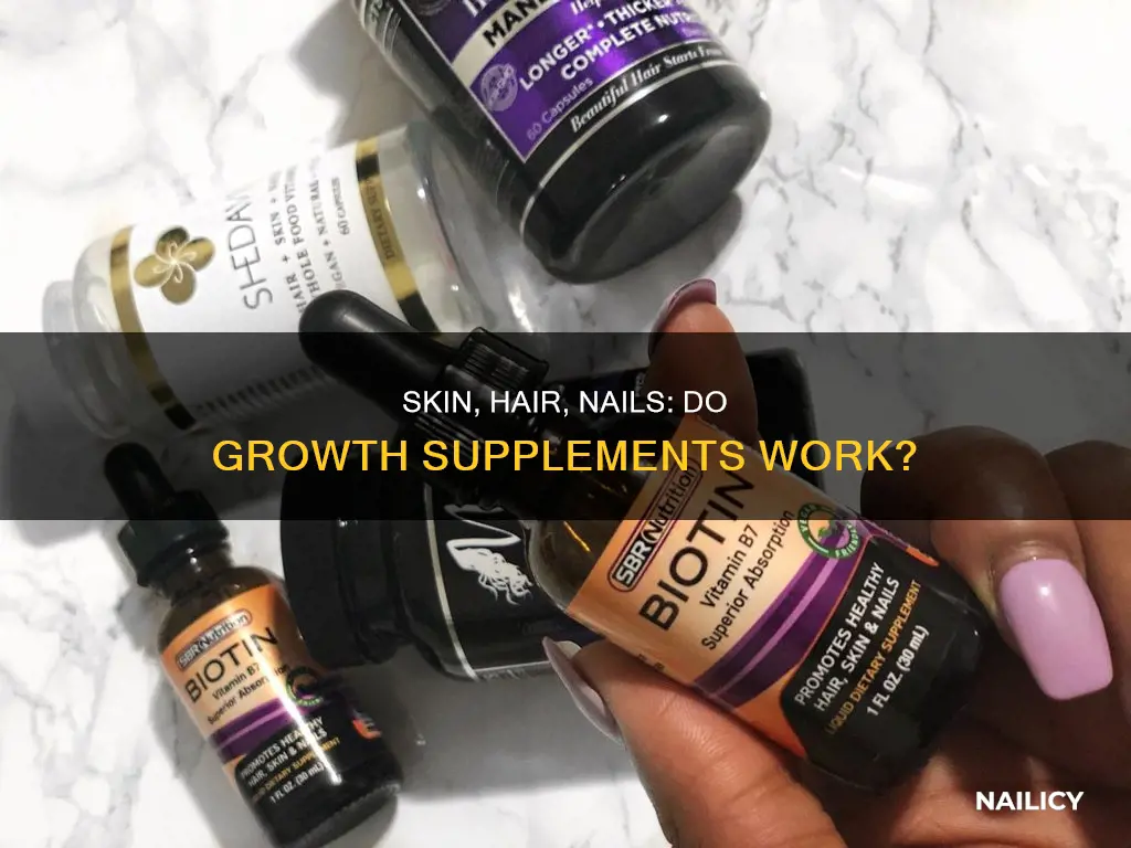 do skin hair and nail growing medicine work