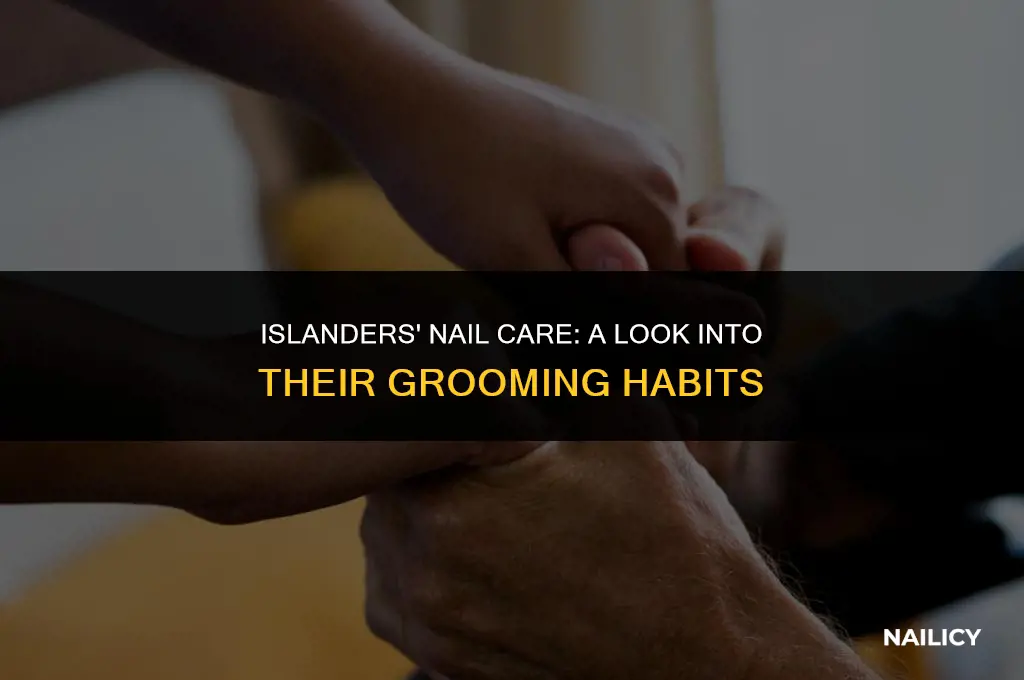 do the islanders get their nails done