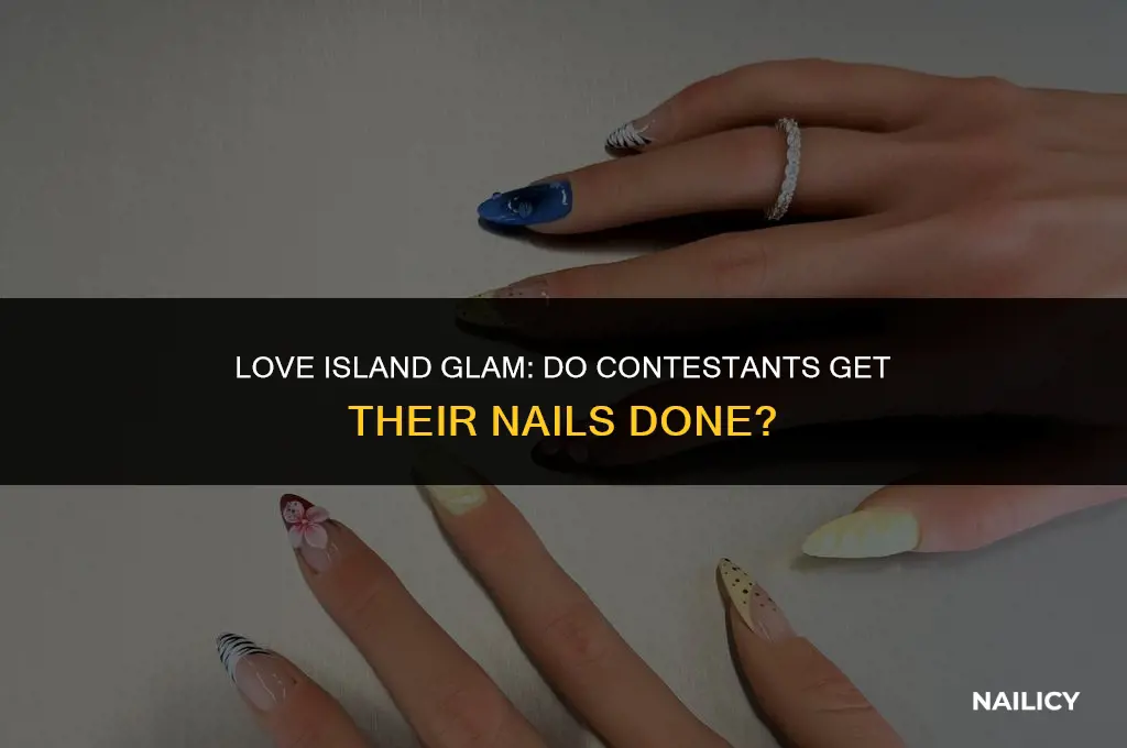 do the love island contestants get their nails done