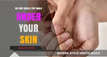 Do They Really Put Nails Under Your Skin? Unveiling the Truth