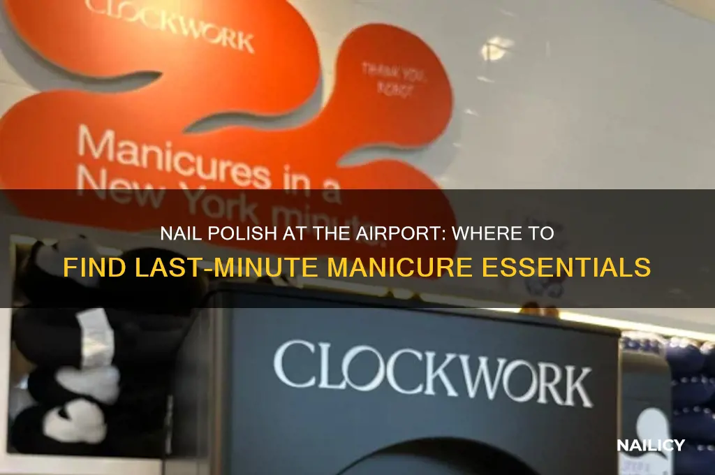 do they sell nail polish at the airport