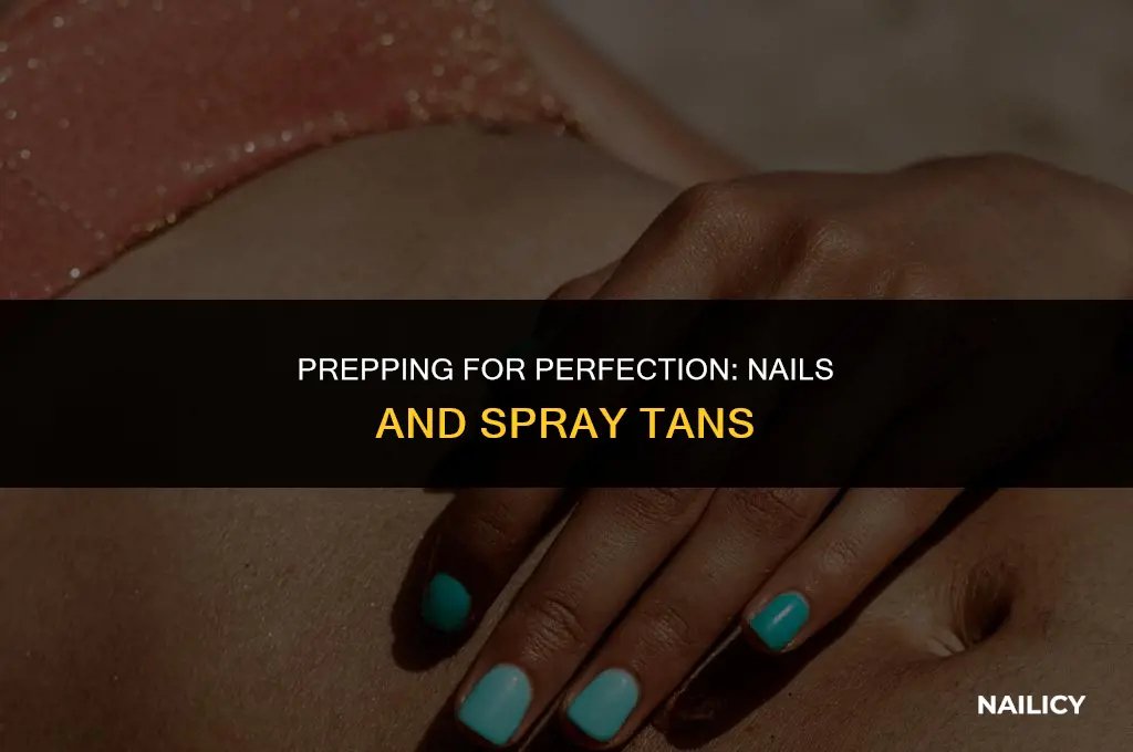 do u get your nails done before a spray tan