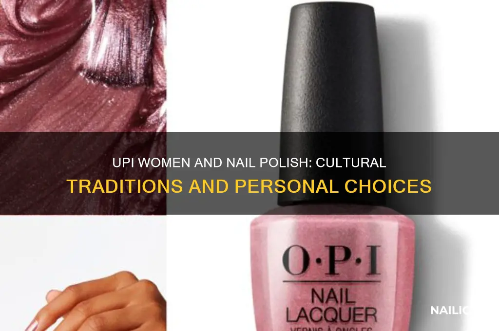 do upi women wear nail polish
