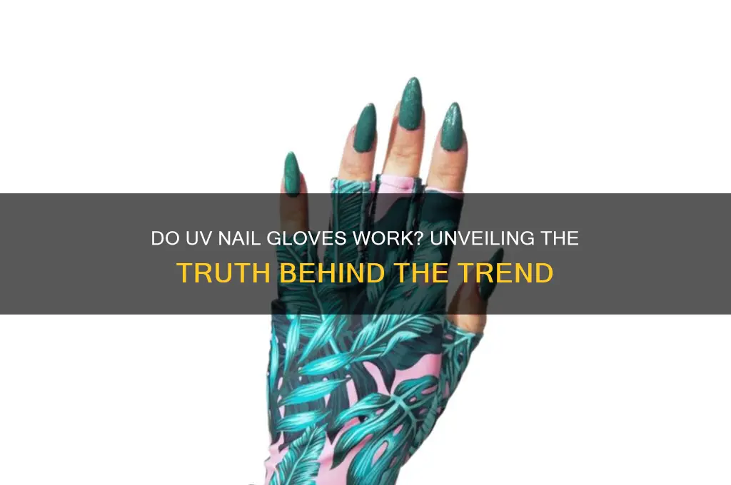do uv nail gloves work
