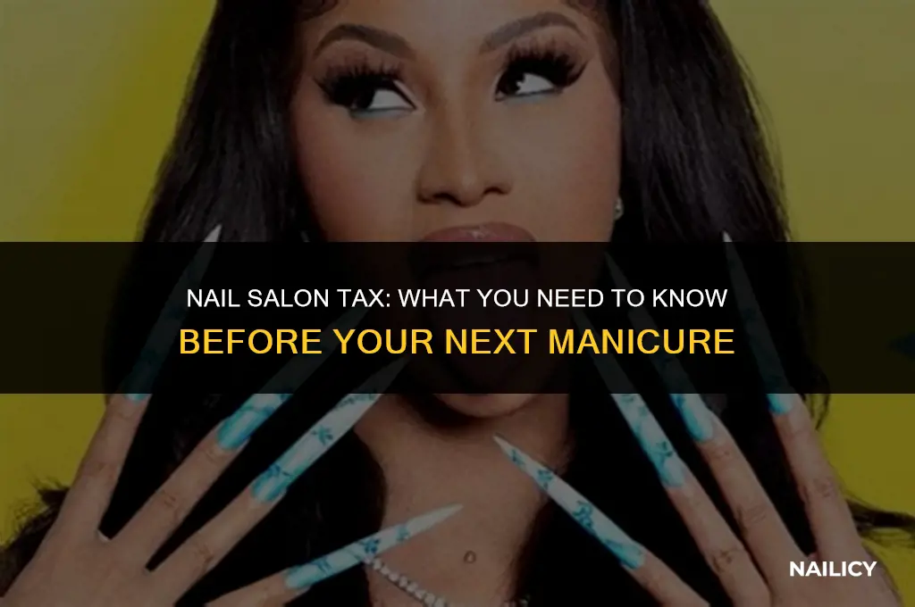 do we have to pay tax when get nail done