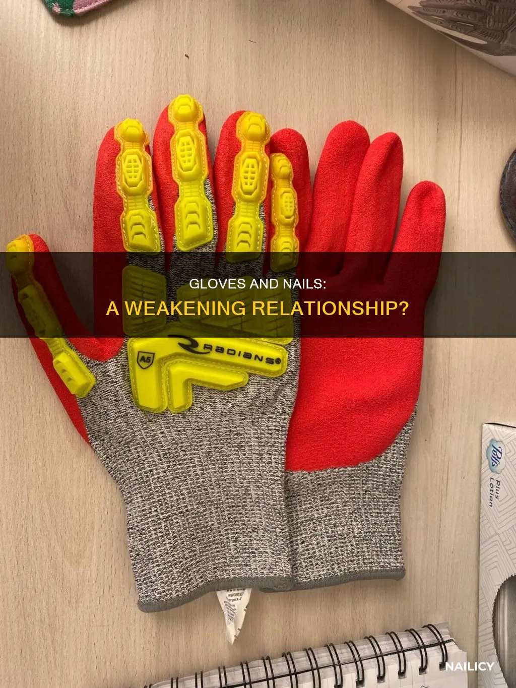 do wearing gloves weaken your finger nails