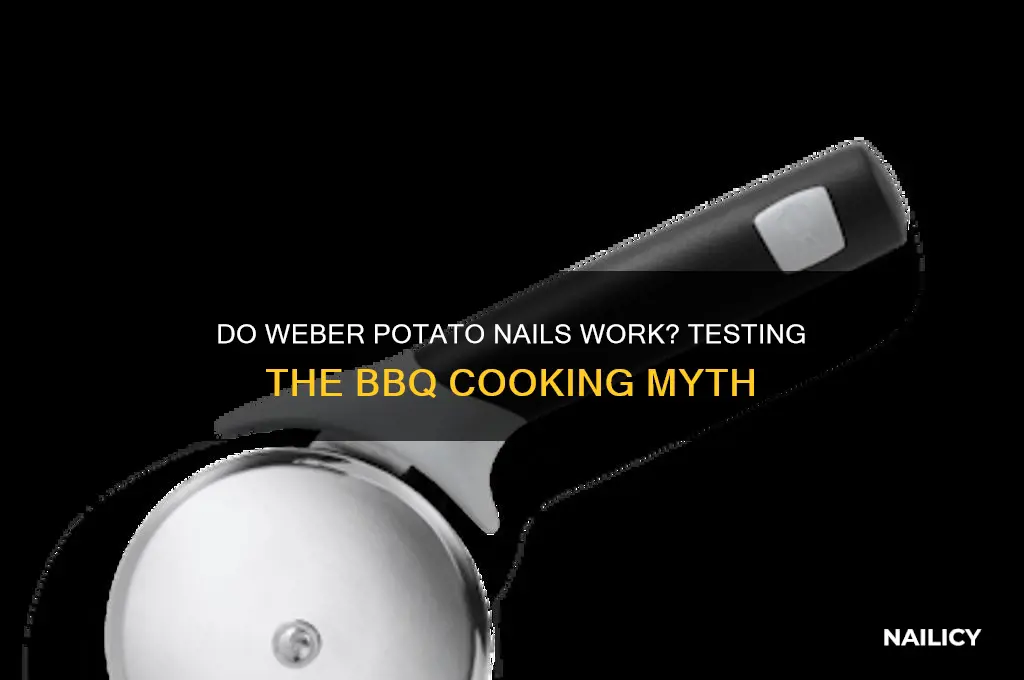 do weber potato nails work