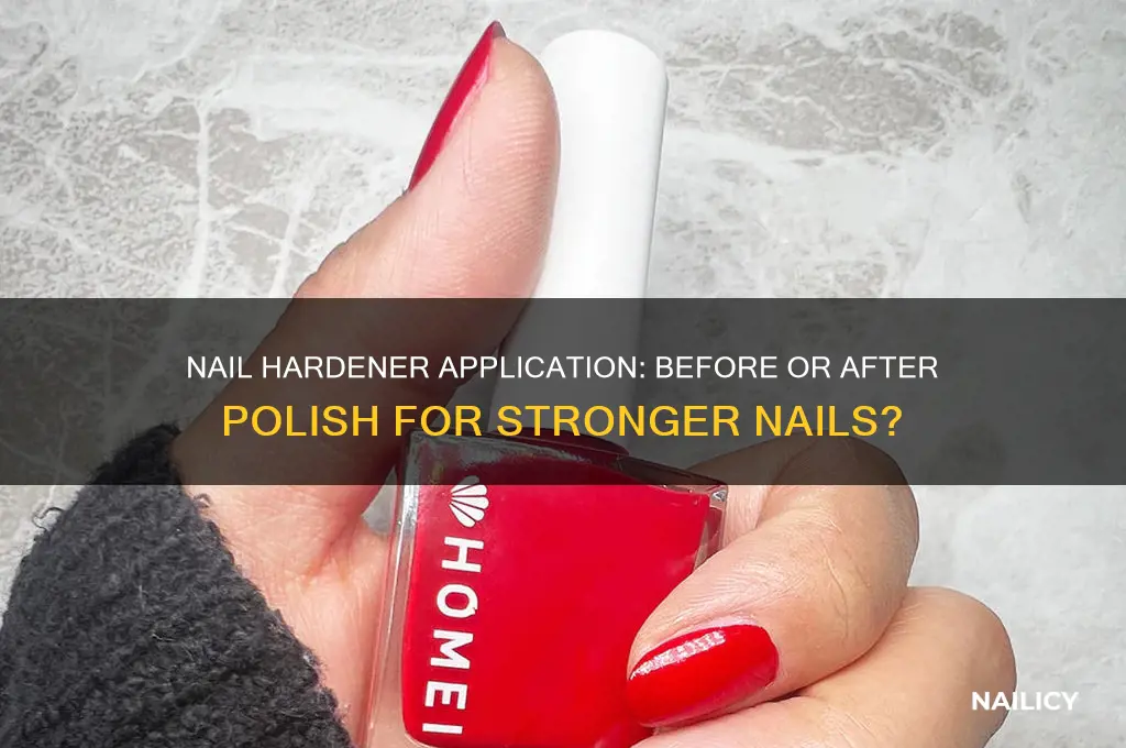 do you apply nail hardener before or after polish