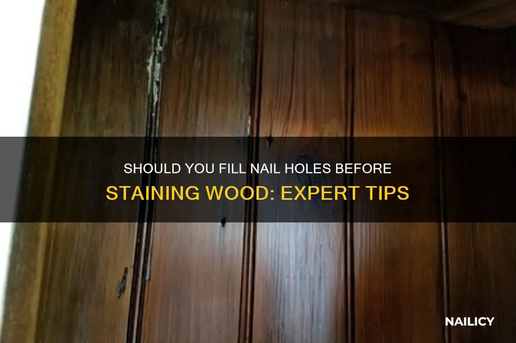 do you fill nail holes before staining