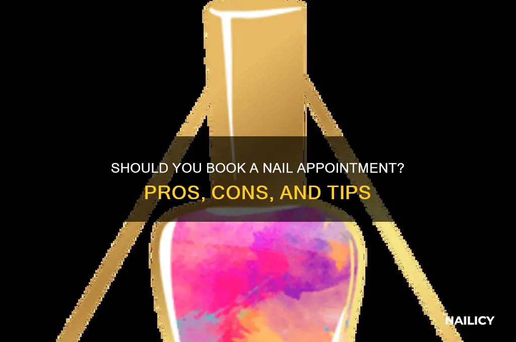 do you have to book a nail appointment