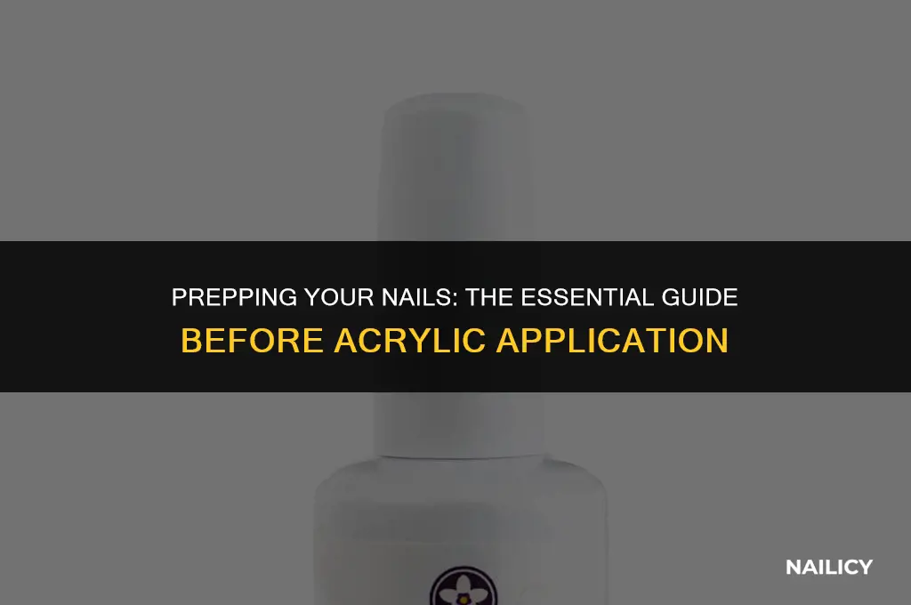 do you have to file nails before getting acrylic
