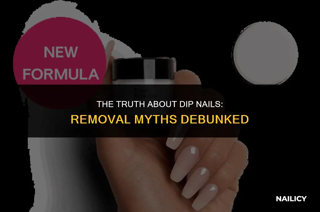 do you have to get dip nails removed