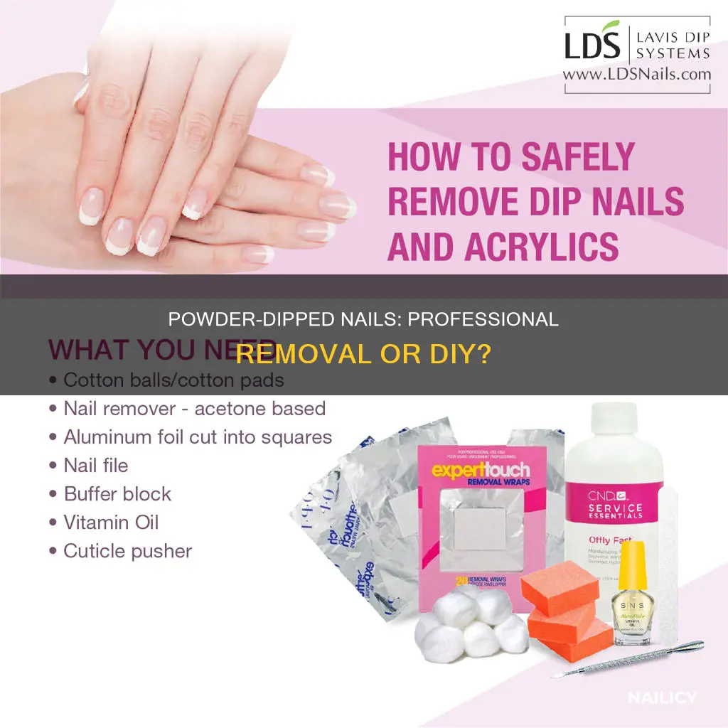 do you have to have powder dipped nails removed professionally