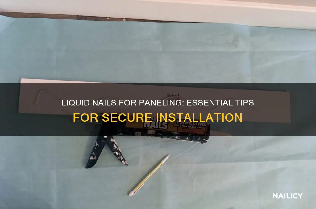 do you have to liquid nail paneling