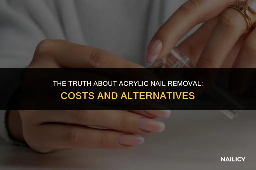 do you have to pay to get acrylic nails off