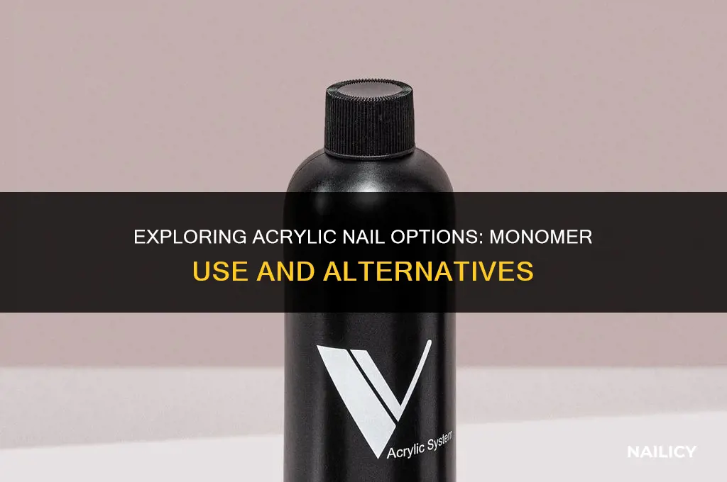 do you have to use monomer for acrylic nails