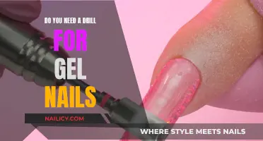 Gel Nails: Do You Need a Drill?