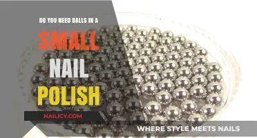 Small Nail Polish Bottles: Do You Really Need Metal Balls Inside?