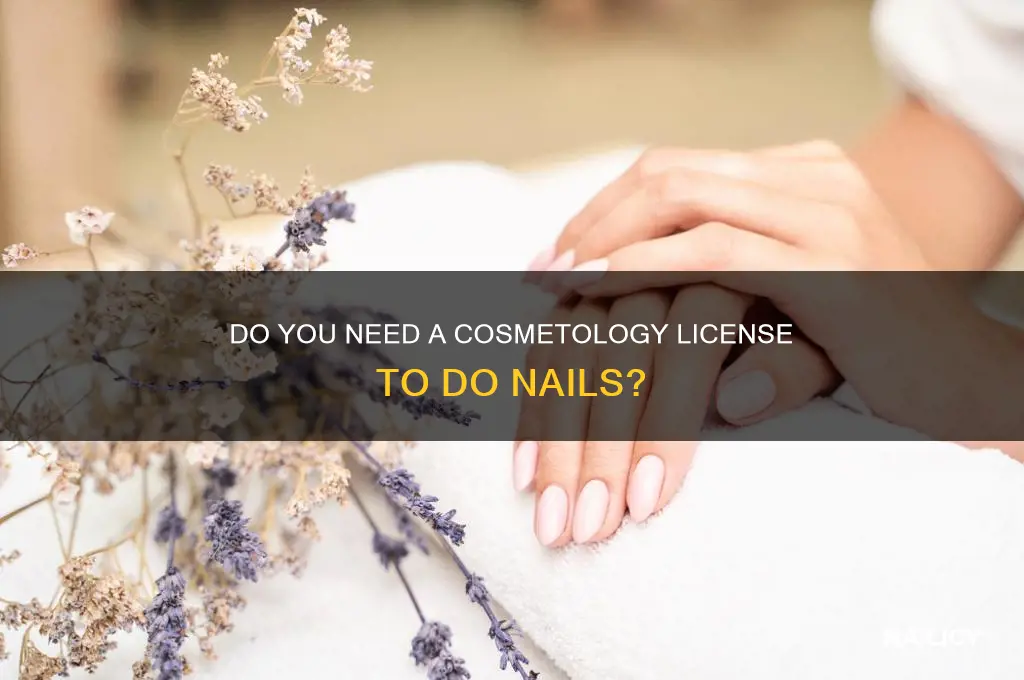 do you need cosmetology license to do nails