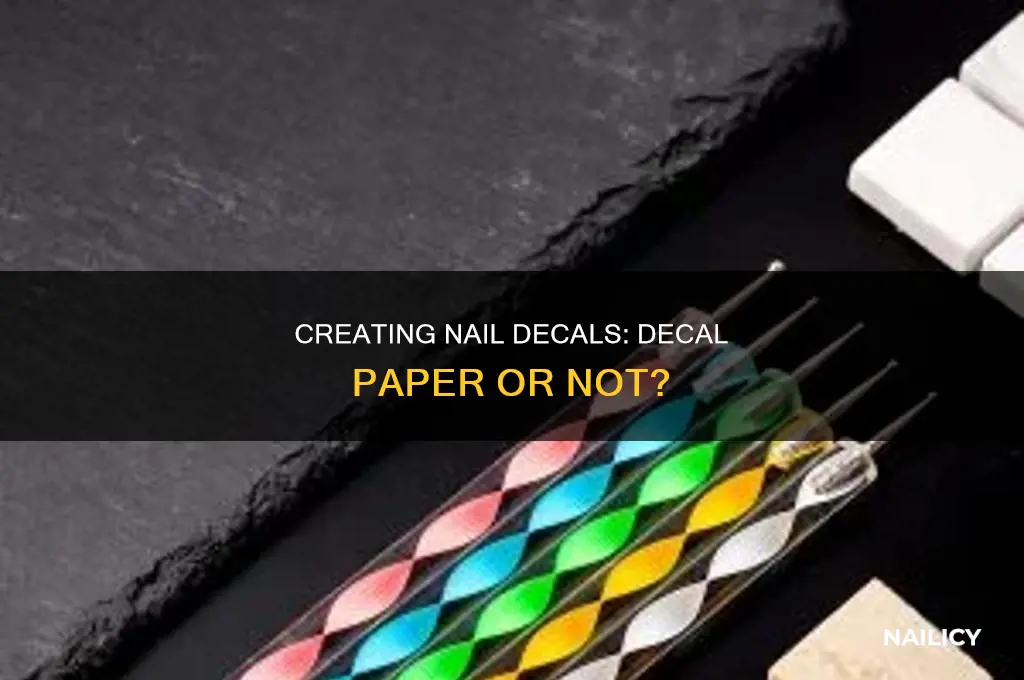 do you need decal paper to make nail decals