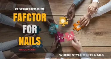 Do You Need Group Action Factor for Nails? A Comprehensive Guide