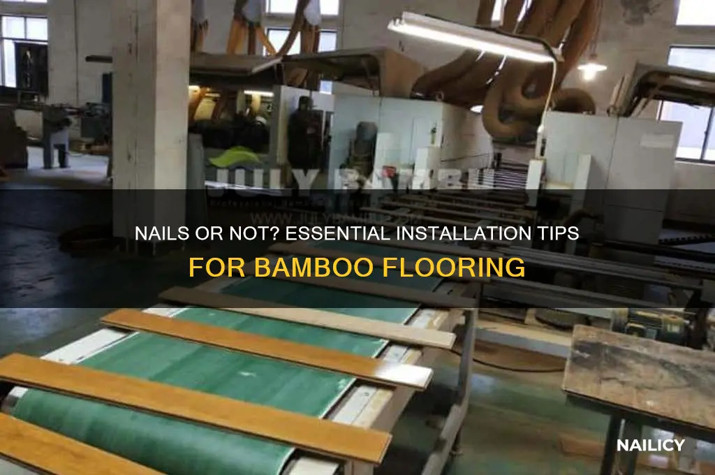 do you need nails for bamboo flooring