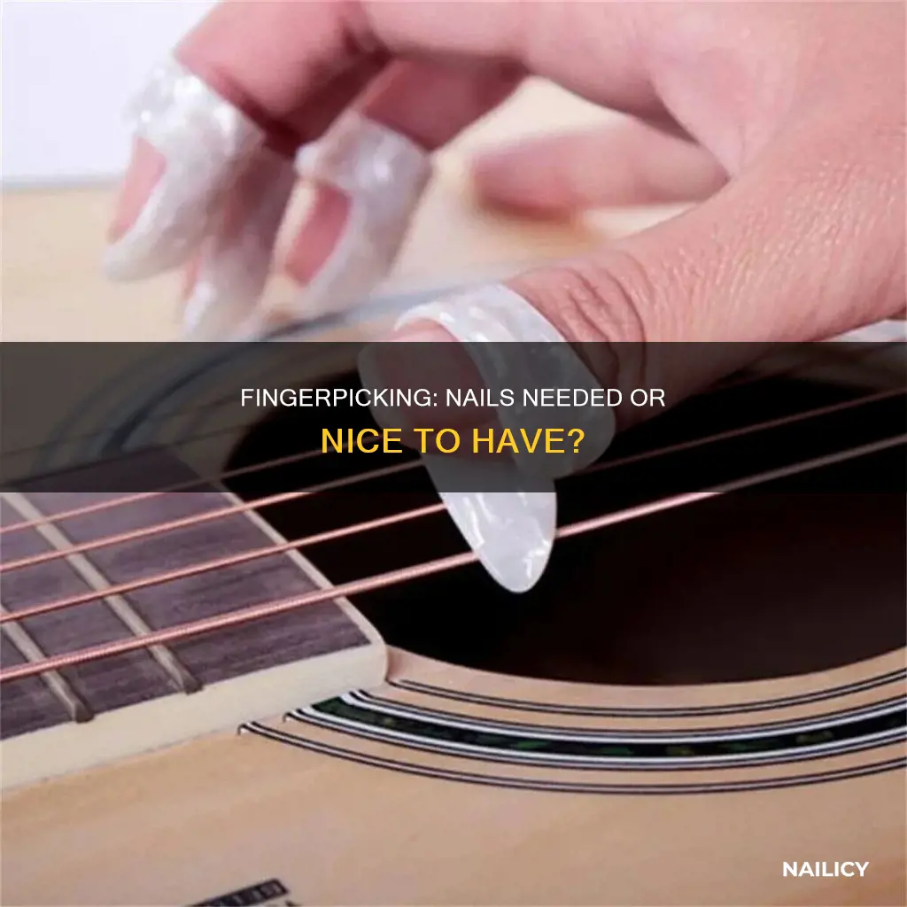 do you need nails to finger pick