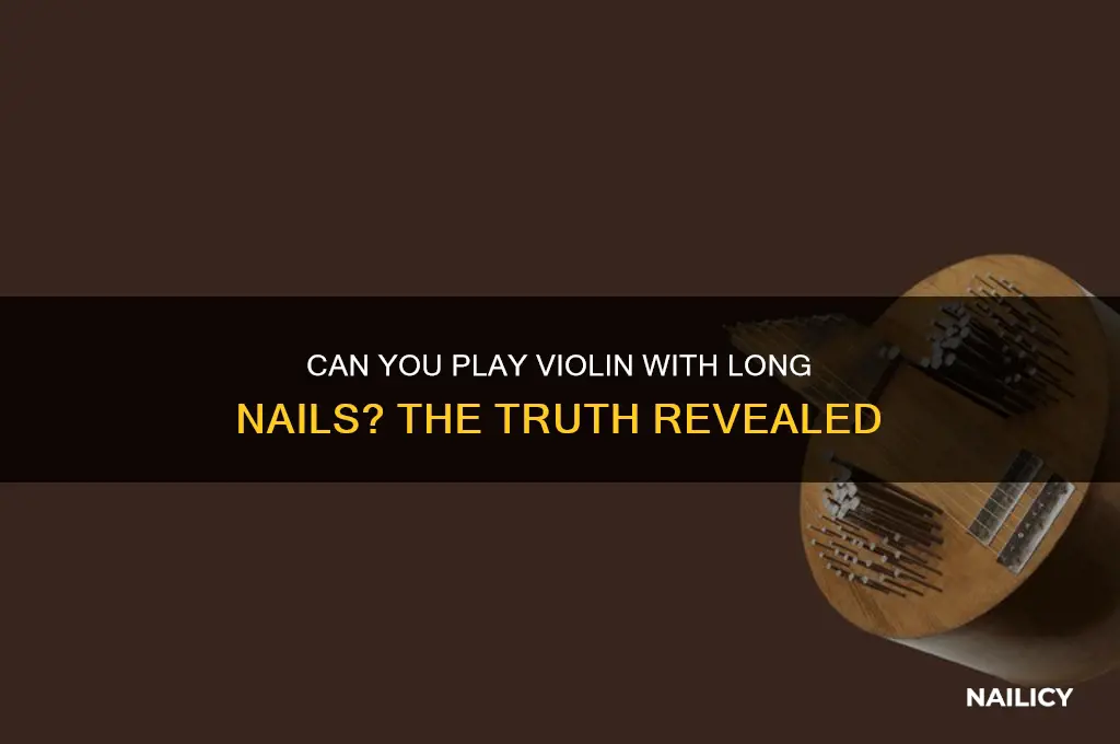 do you need short nails to play violin