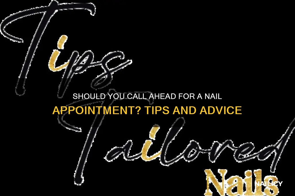 do you need to call ahead for nails