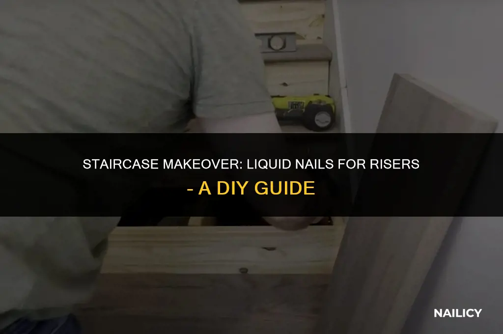 do you need to use liquid nails on stair risers