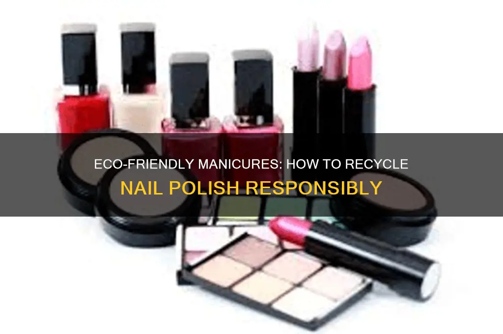do you recycle nail polish