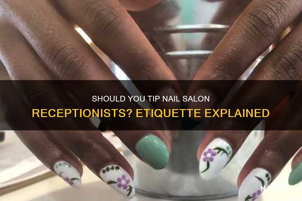 do you tip receptionist at nail salon