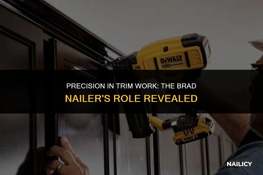 do you use a brad nailer for trim