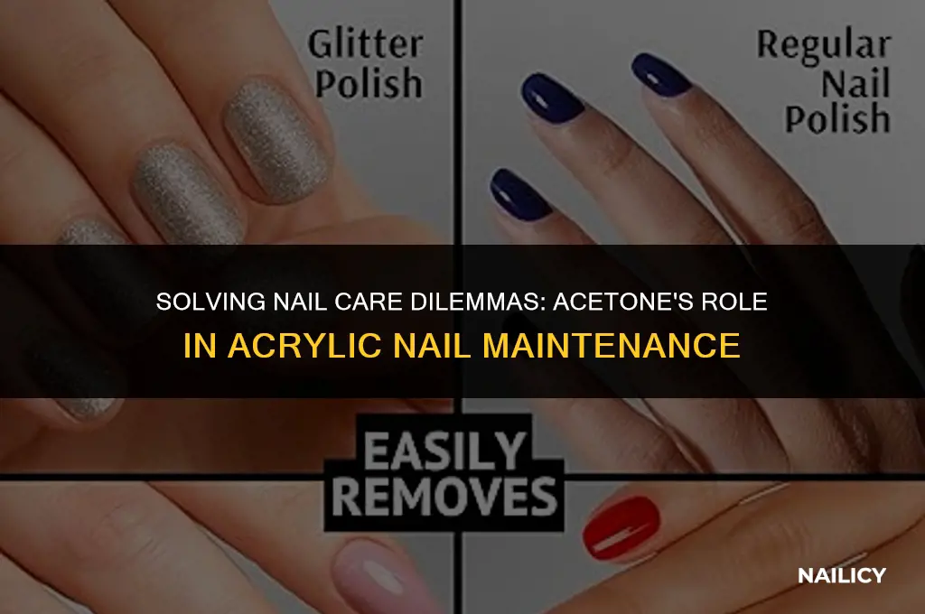 do you use acetone on acrylic nails