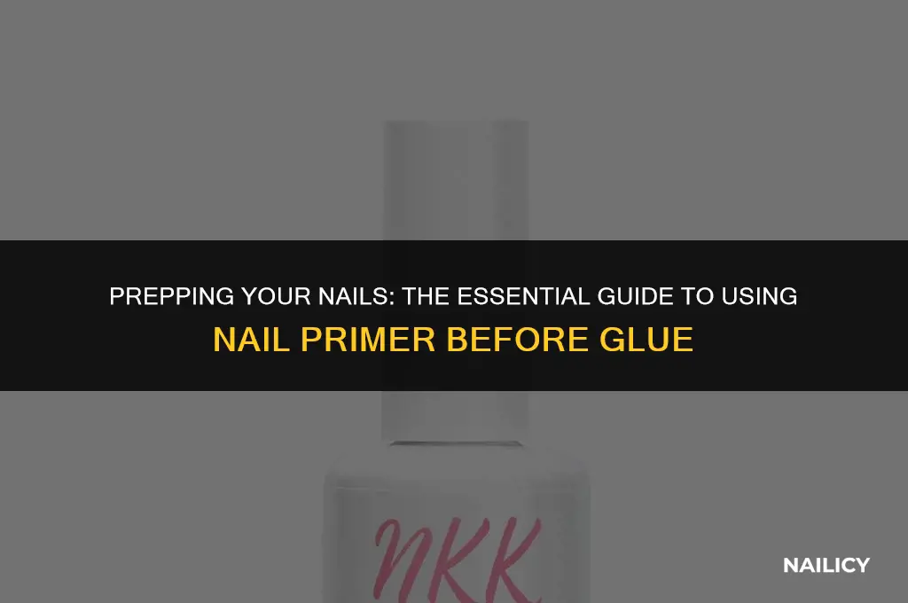do you use nail primer before nail glue