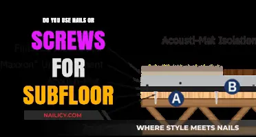 Nails vs. Screws for Subfloor: Which Fastener Reigns Supreme?