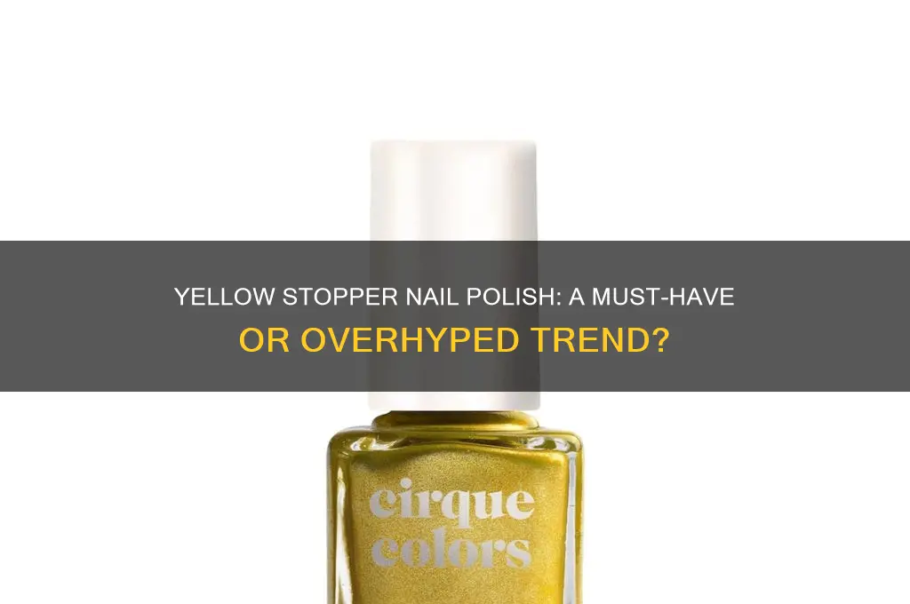 do you use yellow stopper nail polish