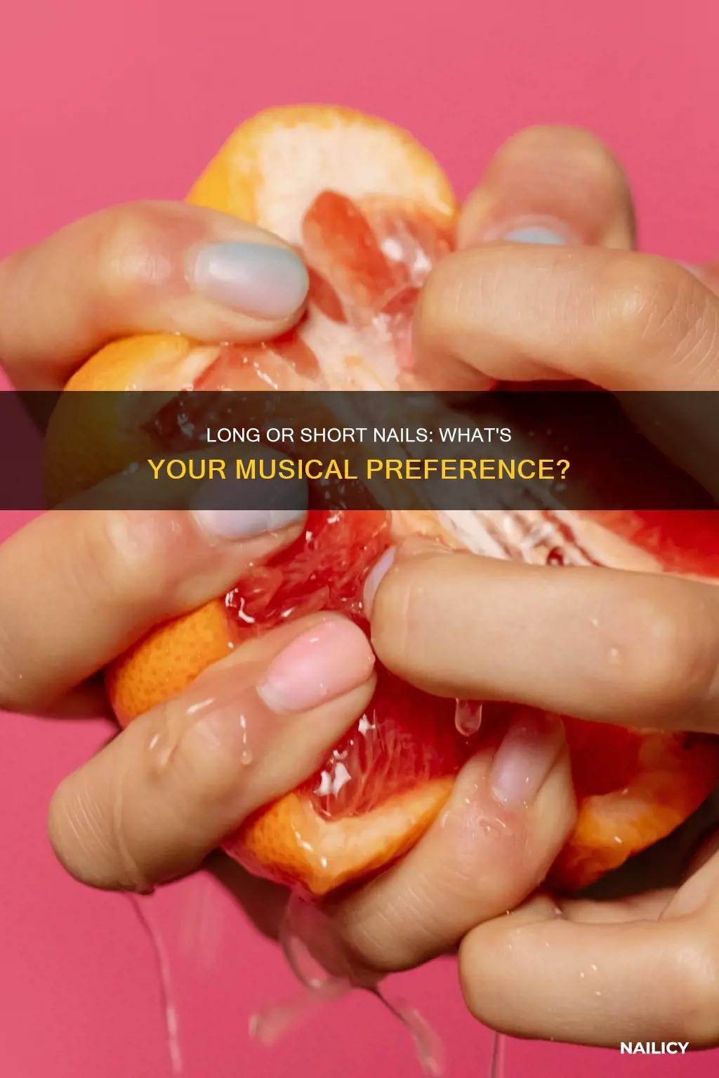 do you want long nail or short nail musically