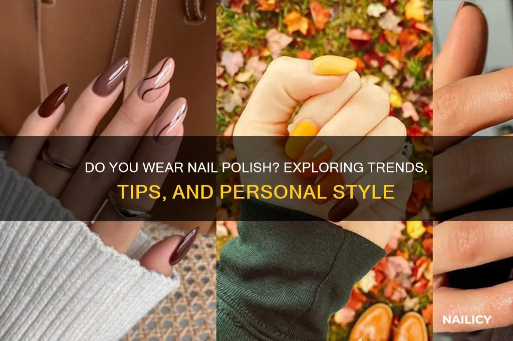 do you wear nail polish