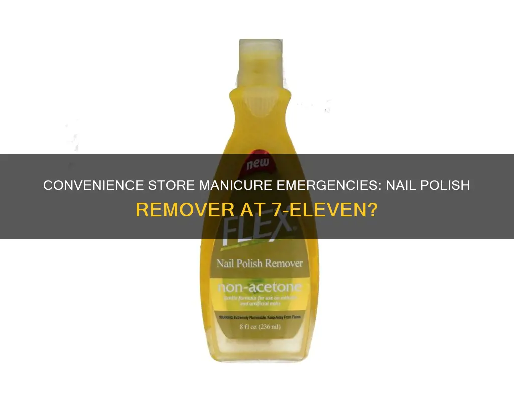 does 7 11 have nail polish remover