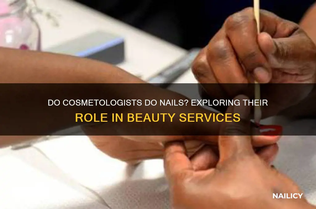 does a cosmetologist do nails