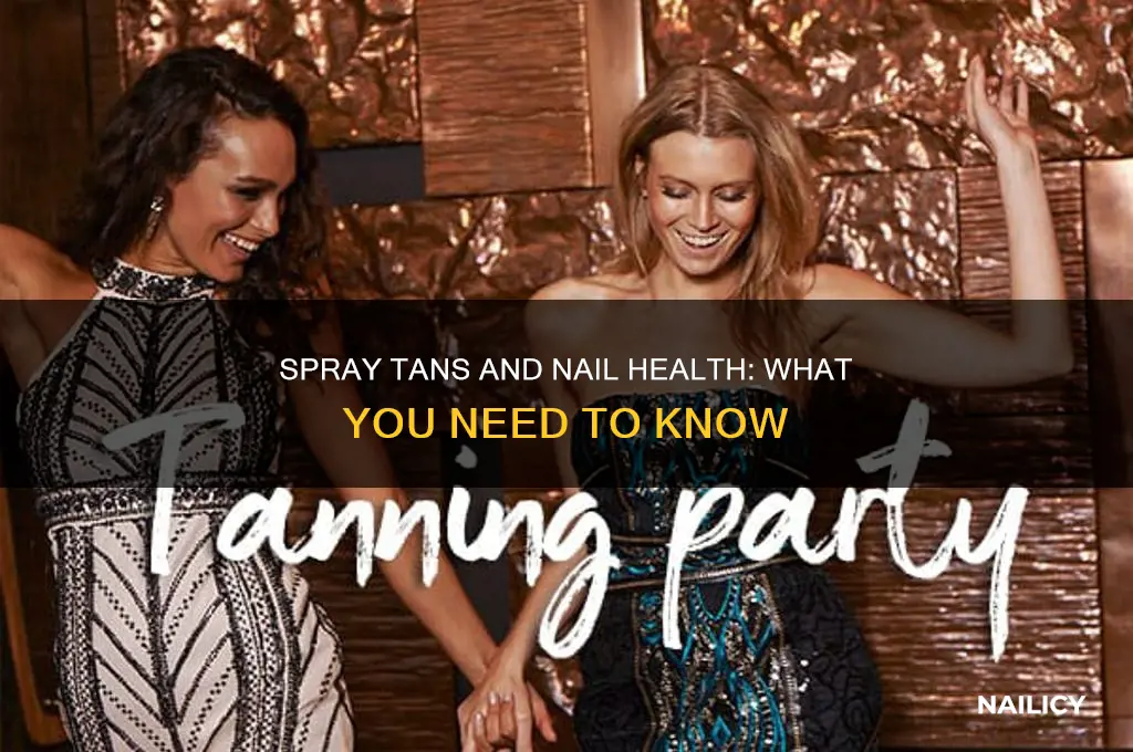 does a spray tan ruin your nails