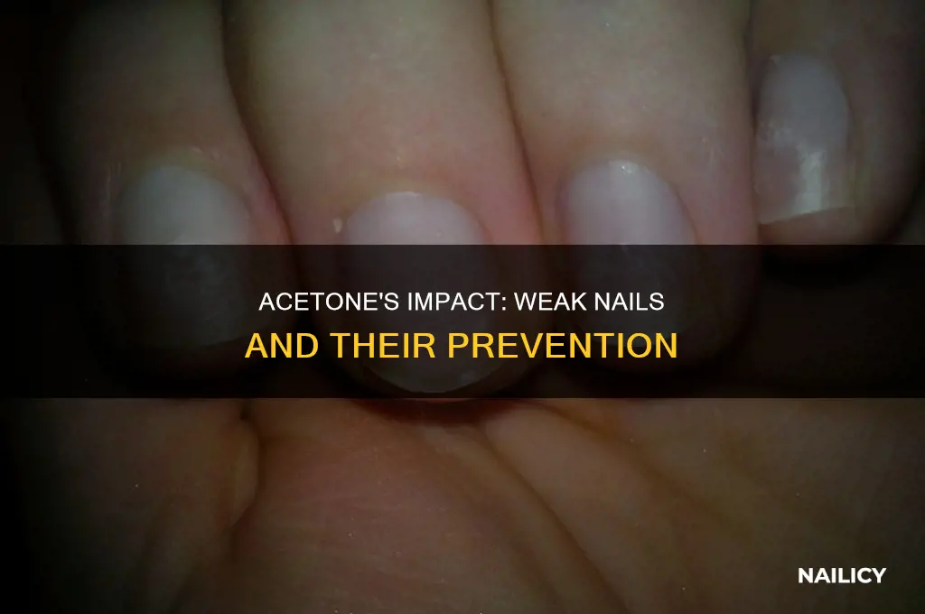 does acetone make nails weak