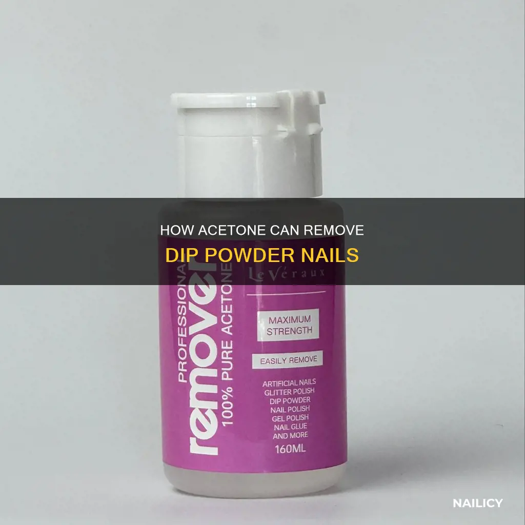 does acetone remove dip nails