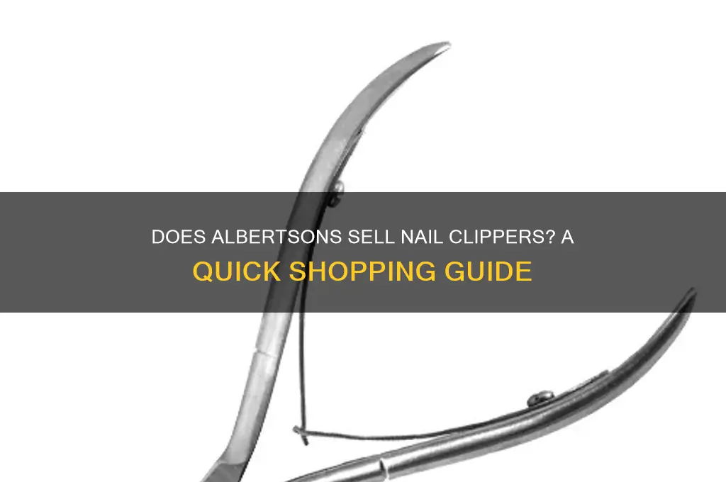 does albertsons sell nail clippers