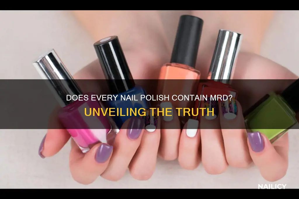 does all nail polish have an mrdr