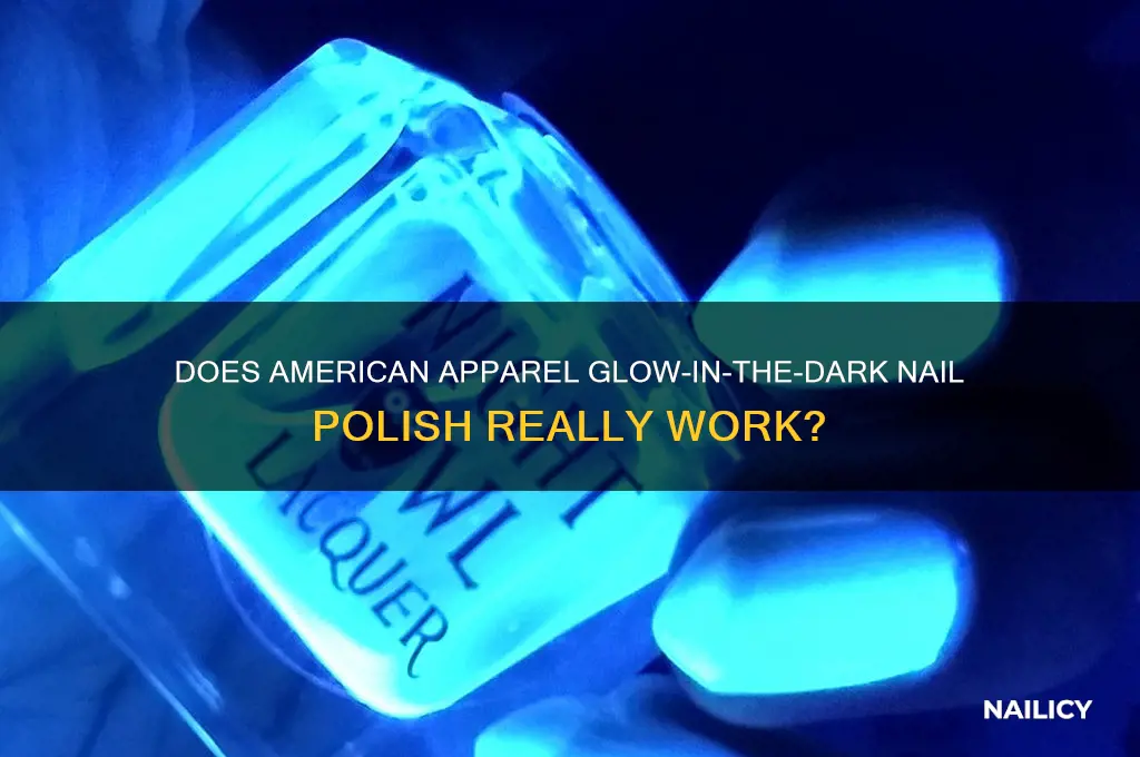 does american apparel glow in the dark nail polish work
