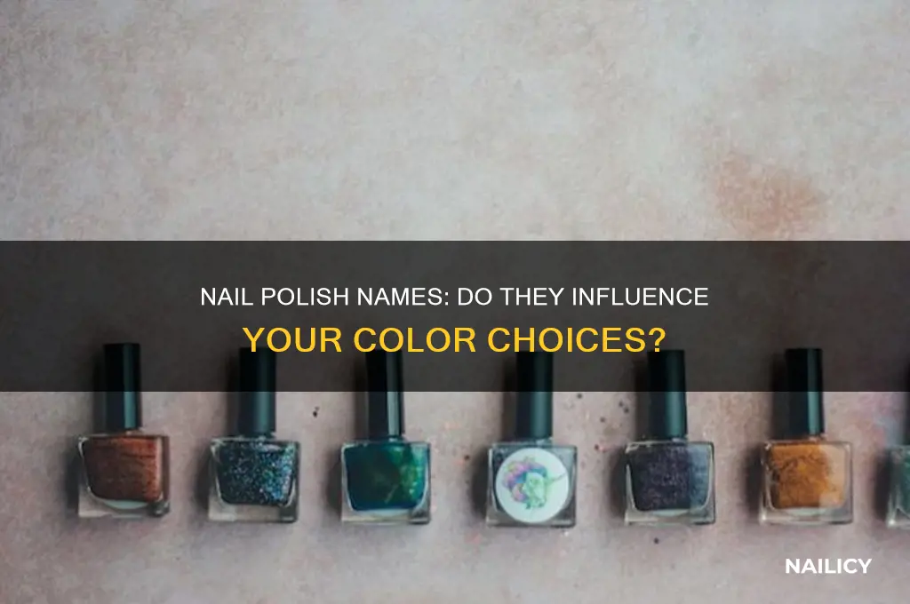 does anyone else buy nail polish based on the name