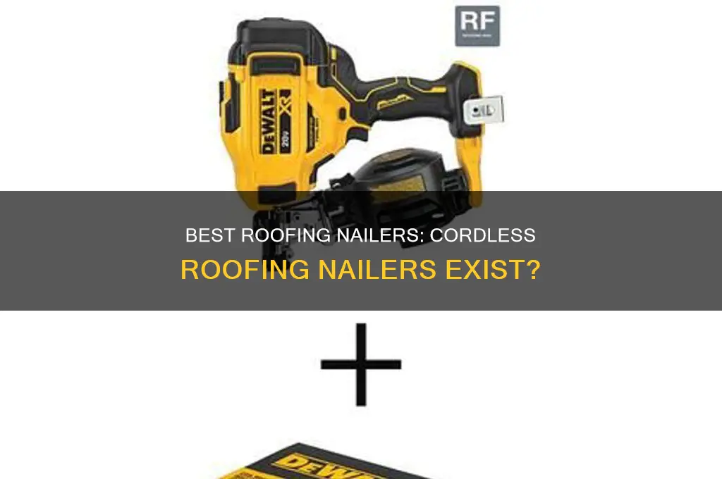 does anyone make a cordless roofing nailer