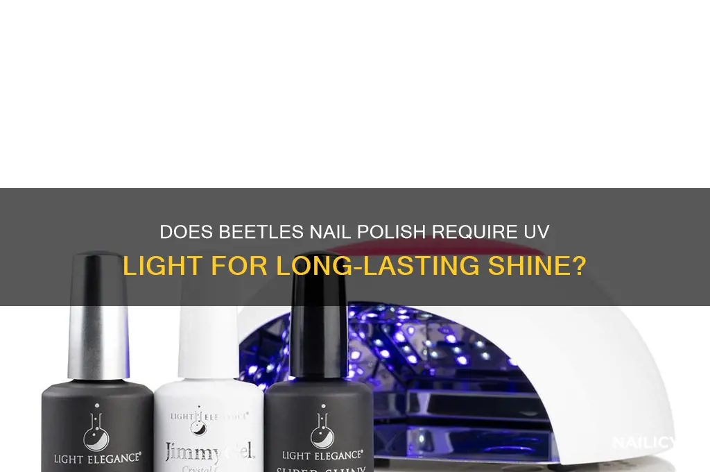 does beetles nail polish need uv light
